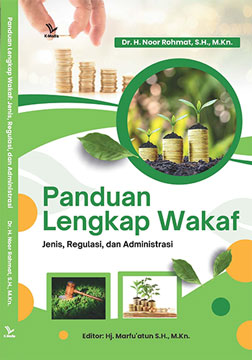 Panduan Lengkap Wakaf Jenis, Regulasi, dan Administrasi